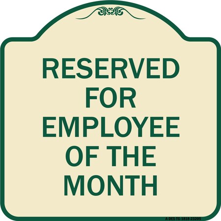 Signmission Reserved for Employee of the Month Heavy-Gauge Aluminum Architectural Sign, 18" x 18", TG-1818-23205 A-DES-TG-1818-23205